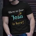 Joan Custom Name Funny Saying Personalized Names Gifts Unisex T-Shirt Gifts for Him
