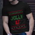 Jolly Af Ugly Christmas Gift Unisex T-Shirt Gifts for Him