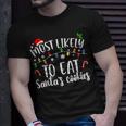 Most Likely To Eat Santas Cookies Christmas Family Matching V2T-shirt Gifts for Him