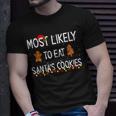 Most Likely To Eat Santas Cookies Family Christmas T-shirt Gifts for Him