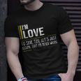 Love Name Gift Im Love Im Never Wrong Unisex T-Shirt Gifts for Him