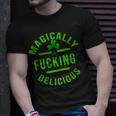 Magically Fucking DeliciousStPatricks Day Unisex T-Shirt Gifts for Him