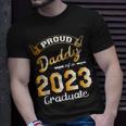 Mens Proud Daddy Of A Class Of 2023 Graduate Cute Dad Graduation Unisex T-Shirt Gifts for Him