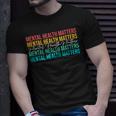 Mental Health Matters Awareness Month Mental Health Unisex T-Shirt Gifts for Him
