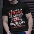 Mom Grandma Wound Care Nurse Nothing Scares Me Mothers Day Unisex T-Shirt Gifts for Him