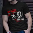 My Dad Your Dad Firefighter Son Proud Fireman Kids Unisex T-Shirt Gifts for Him