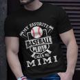 My Favorite Baseball Player Calls Me Mimi Outfit Baseball Gift For Womens Unisex T-Shirt Gifts for Him