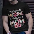 My Favorite Marine Calls Me Mom Marine Military Mom Gift For Womens Unisex T-Shirt Gifts for Him