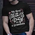 My First Mothers Day As A Grandma First Time Grandmother Unisex T-Shirt Gifts for Him