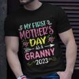 My First Mothers Day As A Granny 2023 Happy Mothers Day Gift For Womens Unisex T-Shirt Gifts for Him