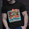My Mouth Isnt A Bakery I Dont Sugarcoats Anything Unisex T-Shirt Gifts for Him