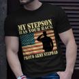 My Stepson Has Your Back Proud Army Stepdad Father Gifts Gift For Mens Unisex T-Shirt Gifts for Him