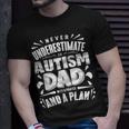 Never Underestimate An Autism Dad Autism Awareness Gift For Mens Unisex T-Shirt Gifts for Him