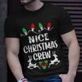 Nice Name Gift Christmas Crew Nice Unisex T-Shirt Gifts for Him