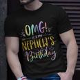 Omg Its My Nephews Birthday Happy Bday Uncle Aunt Tie Dye Unisex T-Shirt Gifts for Him