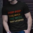 Poppop The Man The Myth The Legend Vintage Daddy Gift Unisex T-Shirt Gifts for Him