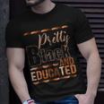 Pretty Black And Educated African Pride Black Month History T-Shirt Gifts for Him