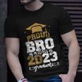 Proud Bro Of A Class Of 2023 Graduate Unisex T-Shirt Gifts for Him