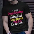 Proud Grandma Of A 5Th Grade Grad Here I Come Middle School Unisex T-Shirt Gifts for Him