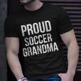 Proud Soccer Grandma Sports Grandparent Unisex T-Shirt Gifts for Him