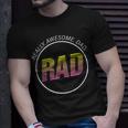 Rad Really Awesome Dad Happy Fathers Day Unisex T-Shirt Gifts for Him