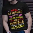 Real Grandmas Bake Awesome Grandmas Ride Horses Colt Gift For Womens Unisex T-Shirt Gifts for Him