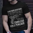 Were Redefining Everything This Is A Cordless On Back T-Shirt Gifts for Him