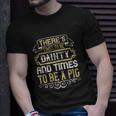 There’S Times To Be Dainty And Times To Be A Pig T-shirt Gifts for Him