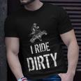 I Ride Dirty Lustiges Atv Quad Biker Offroad Und 4X4 T-Shirt Geschenke für Ihn