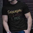Sarkasmus Ist Meine Umarmung Lustiges T-Shirt mit Zitat Geschenke für Ihn