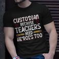 School Custodian – Funny Best Custodian Ever Back To School Unisex T-Shirt Gifts for Him