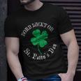St Patricks Day Birthday Born Lucky On St Pattys Unisex T-Shirt Gifts for Him