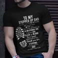 To My Stepped Up Dad Thanks You For Stepping Funny Gift Unisex T-Shirt Gifts for Him