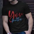 To The Person Behind Me You Are Amazing Beautiful And Enough Unisex T-Shirt Gifts for Him