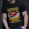 Trucker Any Woman Can Be A Mother But It Takes A Badass Mom Unisex T-Shirt Gifts for Him