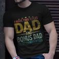 Mens I Have Two Titles Dad And Bonus Dad And I Rock Them Both V2 T-Shirt Gifts for Him