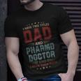 I Have Two Titles Dad And Pharmd Doctor Outfit Fathers Day T-Shirt Gifts for Him
