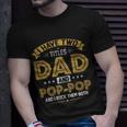 Mens I Have Two Titles Dad And Pop Pop Fathers Day T-Shirt Gifts for Him