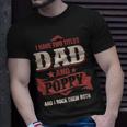 I Have Two Titles Dad And Poppy Fathers Day V3 T-Shirt Gifts for Him
