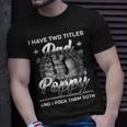 I Have Two Titles Dad And Poppy Men Vintage Decor Grandpa V6 T-Shirt Gifts for Him