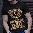 I Have Two Titles Wrestling Dad And Football Dad T-Shirt Gifts for Him