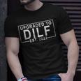 Upgraded To Dilf Est 2023 Dad Humor Jone Unisex T-Shirt Gifts for Him