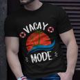 Vacay Mode Cute Vacation Summer Cruise Getaway Holiday Unisex T-Shirt Gifts for Him