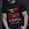 Valentines Day Boys Sorry Girls My Mommy Is My Valentine T-Shirt Gifts for Him