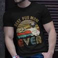 Vintage Best Pug Mom Ever Bump Fit Funny Mom Unisex T-Shirt Gifts for Him