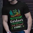 Vorsicht Gärtner Ich Kenne Orte Wo Dich Niemand Findet T-Shirt Geschenke für Ihn