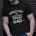 Worlds Best Scottish Terrier DadScottie Dog Unisex T-Shirt Gifts for Him