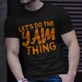 Lets Do The Yam Thing Thanksgiving Dinner Pun T-Shirt Gifts for Him