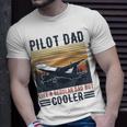 Aviation Pilot Dad Like A Normal Dad But Cooler Funny Pilot Unisex T-Shirt Gifts for Him