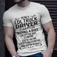 Being A Cdl Truck Driver Like Riding A Bike Unisex T-Shirt Gifts for Him